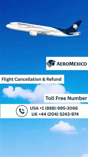 Aeromexico Cancelled My Flight—Full Refund from the USA (No Stress)