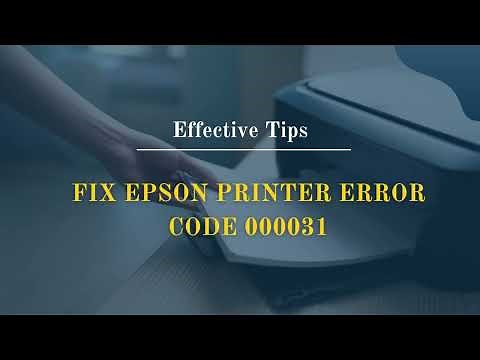 Effective and Easy Solutions to Fix Epson Printer Error Code 000031
