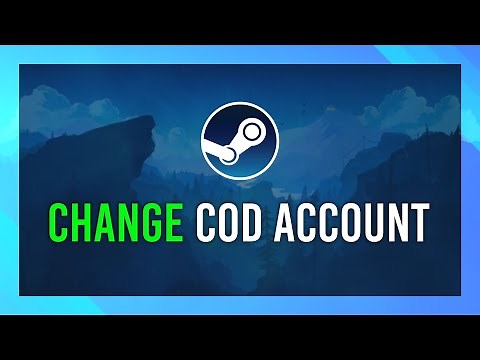 Change Activision/COD account on Steam | Simple Tutorial