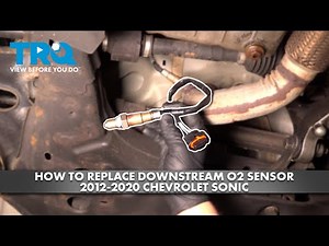 How to Replace Downstream O2 Sensor 2012-2020 Chevrolet Sonic