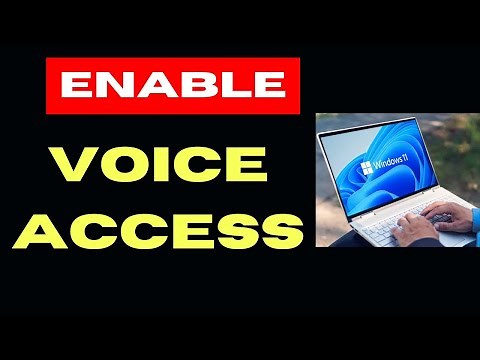 Enable Voice Access on Windows 11 / 10