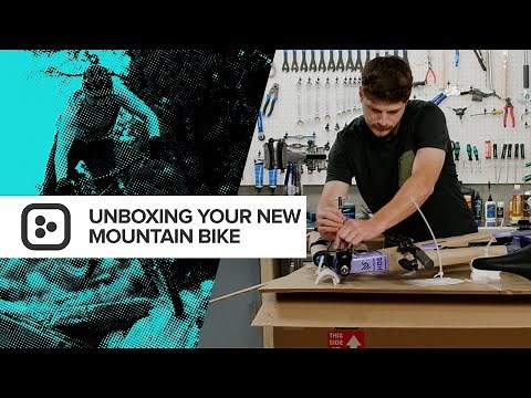 How To Unbox And Assemble Your New Mountain Bike