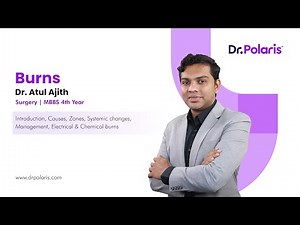 Surgery - Burns | Causes, Zones, Systemic changes, Management, etc. | MBBS 4th Year