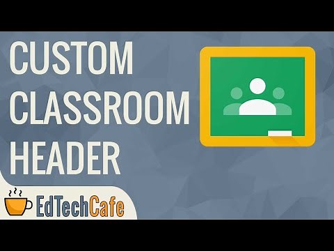 How to Change Google Classroom Theme