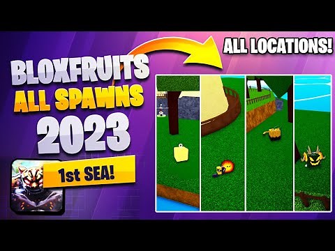 ALL FRUIT SPAWN LOCATIONS - Bloxfruits
