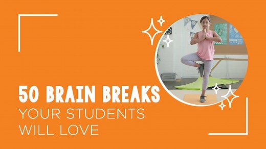 65 Educational Brain Breaks