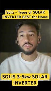 Solis - Types Of Solar Inverter We Need For Home