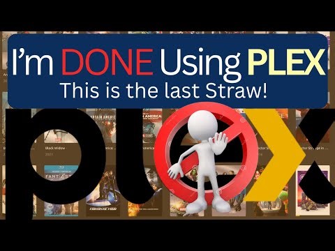 I'm DONE Using PLEX - This is the last Straw! / Switching to JellyFin