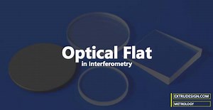 What is an Optical flat in Interferometry? - ExtruDesign