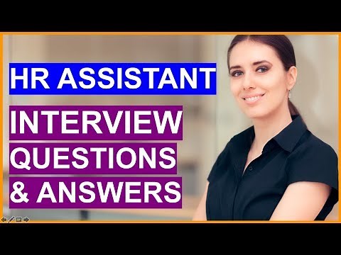HR ASSISTANT Interview Questions & Answers (Human Resources Interview Prep!)