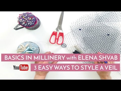 3 Ways How to Make a Veil for Hats and Fascinators, Tutorials with Elena Shvab Millinery London