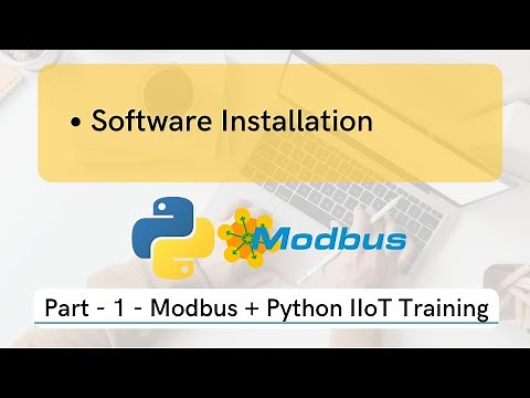 Software Installation | Modbus Slave | Python | Modscan | VSPD | pymodbus | pymodbusTCP |