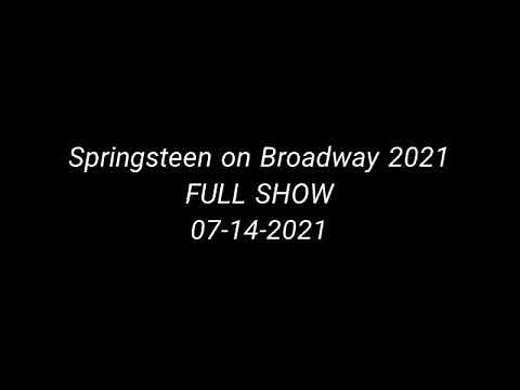 Springsteen on Broadway 2021 - FULL SHOW - 07-14-2021