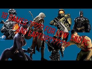 Top 18 high Graphic games for dx10, dx10.1 gpu and low end pc 2018