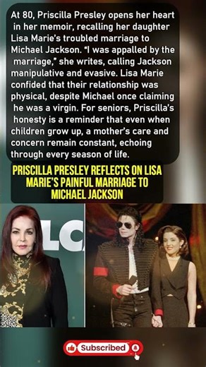Priscilla Presley Reflects on Lisa Marie’s Painful Marriage to Michael Jackson