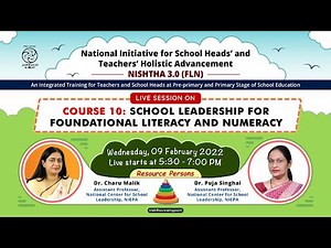 NISHTHA 3.0 (FLN) 10: SCHOOL LEADERSHIP FOR FOUNDATIONAL LITERACY AND NUMERACY