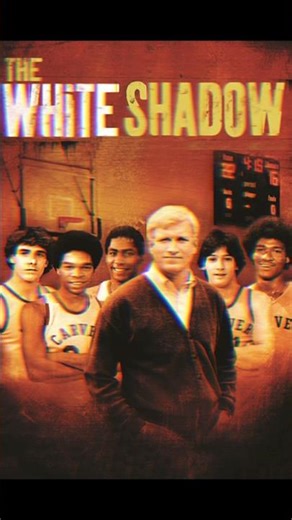 The White Shadow is the greatest basketball show ever made… change my mind.