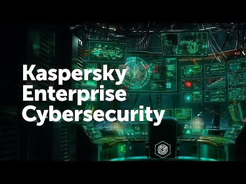 Kaspersky Enterprise Cybersecurity
