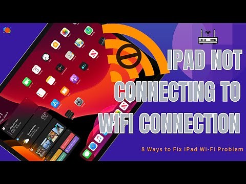 iPad Is Not Connecting to Wi-Fi. How to Fix iPad's Wi-Fi Network Connection Issue [8 Ways]