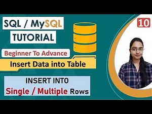 10 - INSERT Command in SQL | Insert Data into Tables | Insert Single/Multiple Rows | DML Command