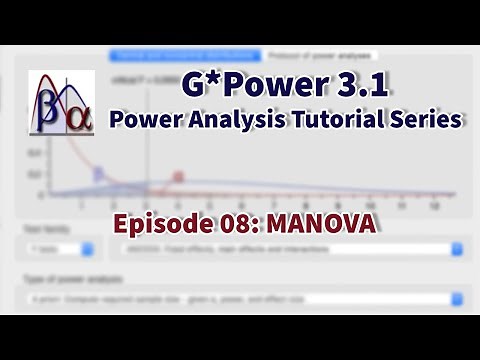 G*Power 3.1 Tutorial: MANOVA Power Analysis (Episode 8)