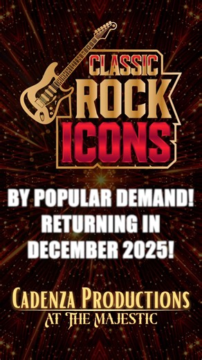 🚨ANNOUNCEMENT 🚨 WE'RE BACK! YOU ASKED, WE LISTENED! By popular demand, Classic Rock Icons will be back for FOUR SHOWS ONLY in December of 2025! Get your tickets early to guarantee your spot to this limited run with Cadenza Productions at The Majestic ! 🤘 The Majestic 📍 2849 Gretna Rd, Suite 350 Branson, MO 65616 417-544-0080 ☎ www.CadenzaProductionsBranson.com | Classic Rock Icons