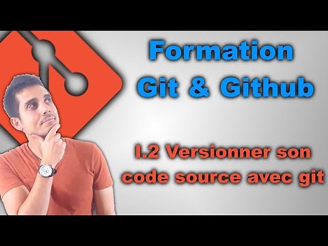 Formation Git & GitHub FR: I.2 Versionner son code source
