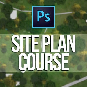 Photoshop Architectural Site Plan Course - A Guide to Creating Beautiful Master Plans, Site Plans and Urban Plans in Photoshop - Successful Archi Student