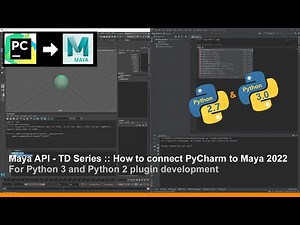 Maya API - TD Series :: How to connect PyCharm to Maya 2022 - Python 3 & 2