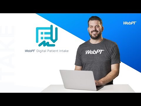 WebPT Digital Patient Intake Demo 2021 | Streamline Patient Registration