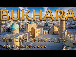 Bukhara: The City of Mosques and Madrasas