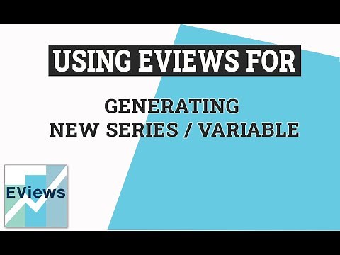 eViews Helper: Generate a new Series/Variable in eViews